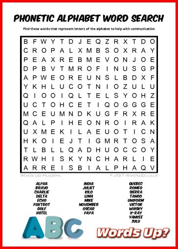 A spelling alphabet is used to help spell words in a noisy environment or over the phone or radio. Words Up? Phonetic Alphabet Word Search