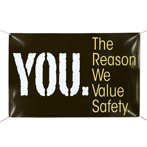 You The Reason We Value Safety 6 X 4 Indooroutdoor Vinyl Banner