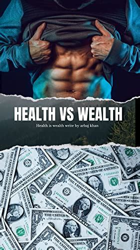 Health Vs Money Health Is Wealth By Arbaj Khan Goodreads