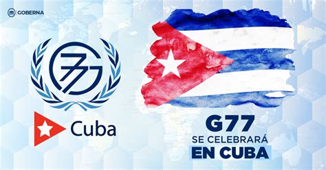 La Cumbre Del G77 China Se Celebrará En Cuba Grupo Goberna