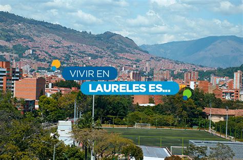 Guía De Barrio Laureles Barrios En Medellín Ciencuadras