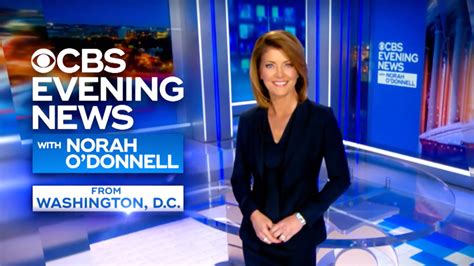 ‘cbs Evening News With Norah Odonnell Makes Move To New Dc Home