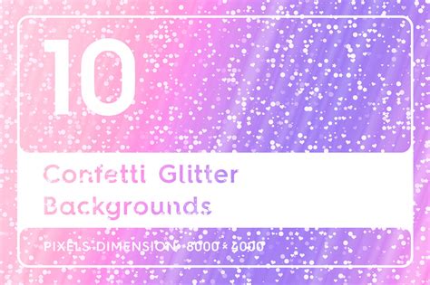 10 Confetti Glitter Backgrounds By Textures And Overlays Store