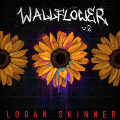 Wallflower V2 Single By Logan Skinner Spotify