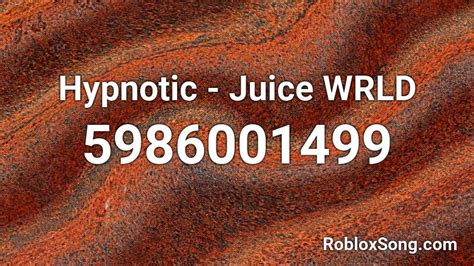 Hypnotic Juice Wrld Roblox Id Roblox Music Codes