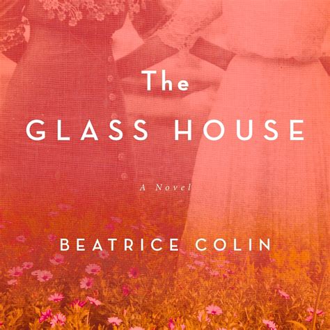 The Glass House Beatrice Colin Macmillan