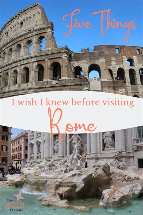 5 Things I Wish I Knew Before Visiting Rome Italy Travel Guide Rome