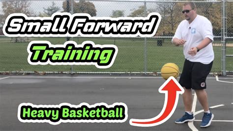 Small Forwards Basketball Training With Heavy Basketball Youtube