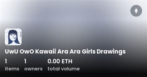 Uwu Owo Kawaii Ara Ara Girls Drawings Collection Opensea