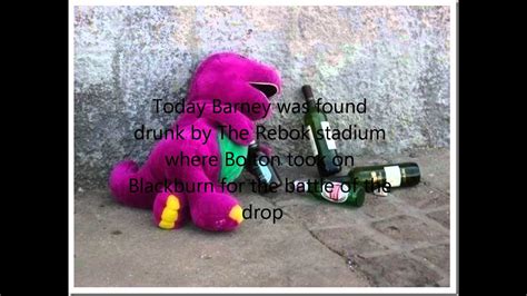 Barney Found Drunk Youtube