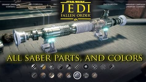 Jedi Fallen Order All Lightsaber Parts Colors Customization Options