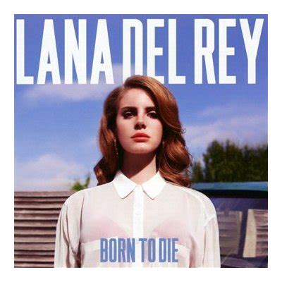 Born to die by patrick wolf (2012). Born To Die sheet music by Lana Del Rey (Violin - 117140)