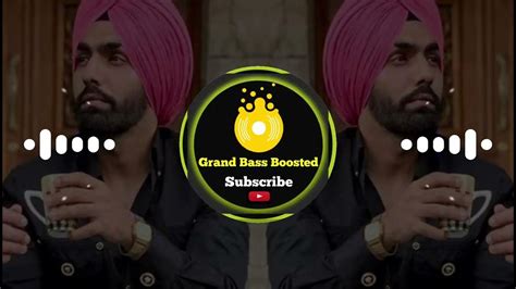 Chan Sitare Ammy Virk Bass Boosted Oye Makhna New Punjabi Song