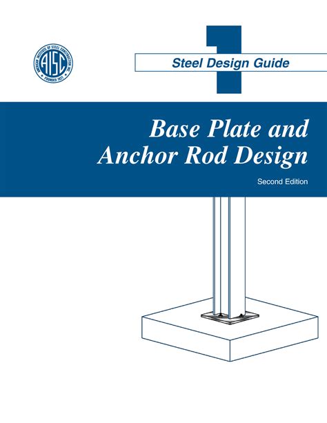 Design Guide 1 Base Plate And Anchor Rod Design 1 Steel Design