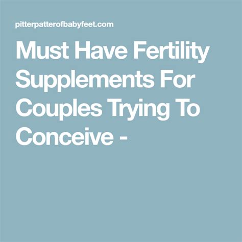 Must Have Fertility Supplements For Couples Trying To Conceive ~ Pitter