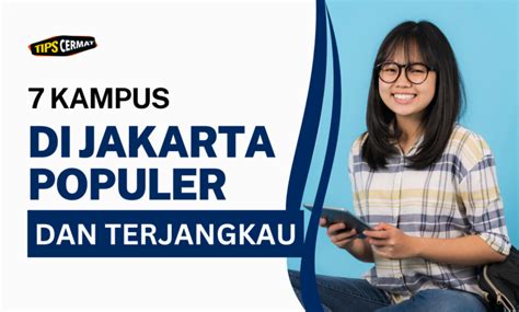 Kampus Di Jakarta Paling Populer Dan Terjangkau