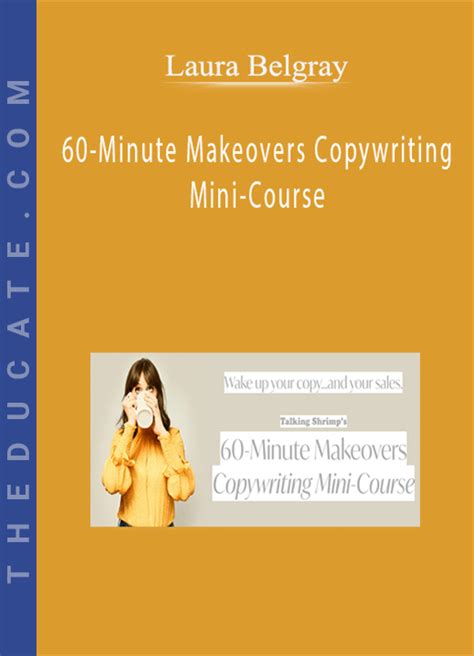 Laura Belgray 60 Minute Makeovers Copywriting Mini Course