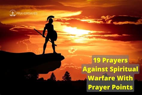 19 Powerful Prayers Against Spiritual Warfare