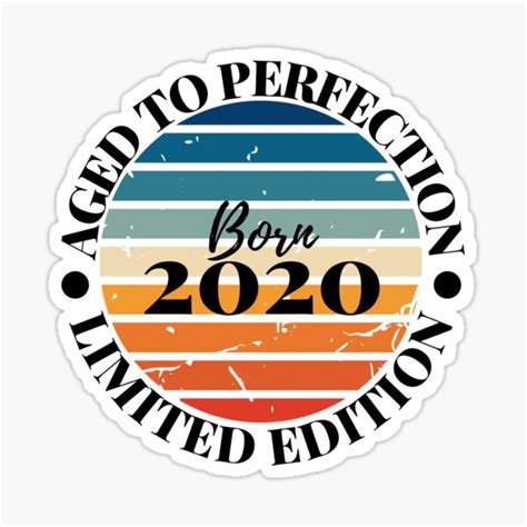 Born 2020 Aged To Perfection 2020 Limited Edition 2020 Vintage