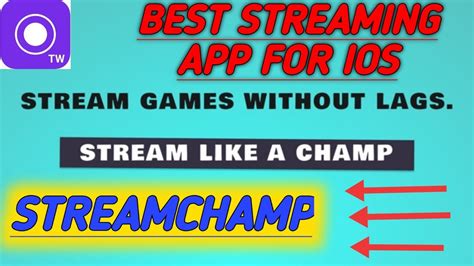 Best Streaming App For Ios Stream Champ Iphone Ipad Streamchamp Bestapp