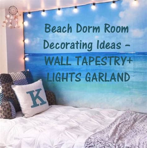 Beach Dorm Room Decorating Ideas Wall Tapestrylights Garland