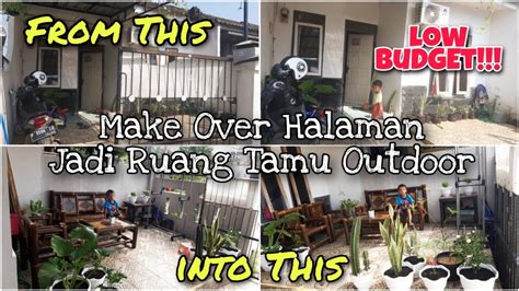 Yang penting adalah adanya ruang terbuka yang bisa dilalui angin dan sinar matahari. MAKEOVER HALAMAN RUMAH JADI RUANG TAMU TERBUKA - YouTube