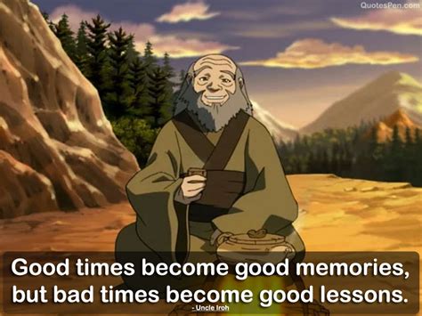 Uncle Iroh Quotes About Life Love Happiness Funny