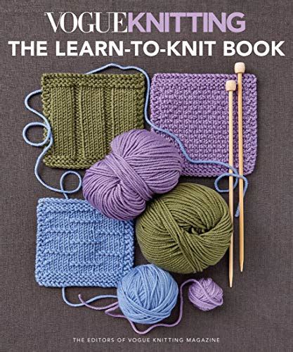 9781640210639 Vogue Knitting The Learn To Knit Book The Ultimate