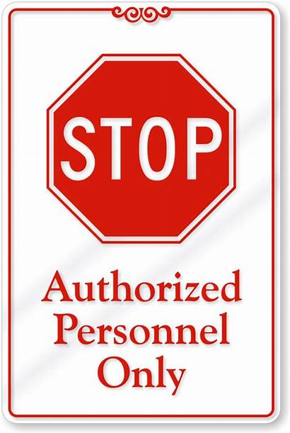 Authorized Personnel Sign Stop Signs Employees Door
