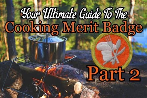 Cooking Merit Badge Answers A Scoutsmarts Guide