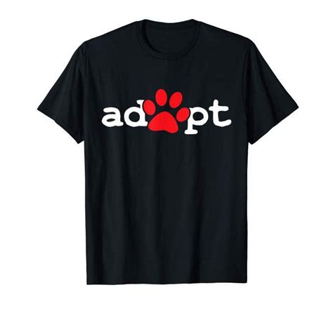 Dog Rescue Adopt Paw T-Shirt: Clothing in 2020 | Paws t ...