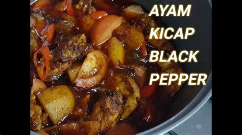 Untuk itu, berikut kami senaraikan 10 resepi ayam berkuah buat. Resepi Ayam Masak Black Pepper Azie Kitchen