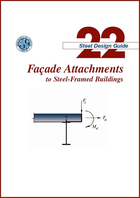 Aisc Design Guide 22 Facade Attachments To Steel Framed Buildings