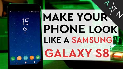 Make Any Phone Look Like A Samsung Galaxy S8 Youtube