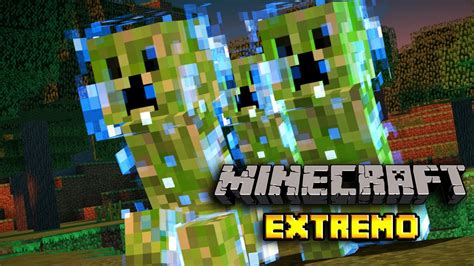 Nos Atacan Con Super Creepers Minecraft Extremo Youtube