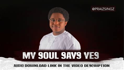 Sonnie Badu My Soul Says Yes Praiz Singz Cover Youtube