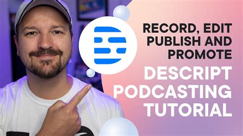 Record Edit And Publish Your Podcast With Descript Full Review