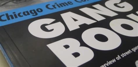 But instead drive around their hood with a gun looking for opps. Gang Book details Chicago's criminal organizations | WBEZ