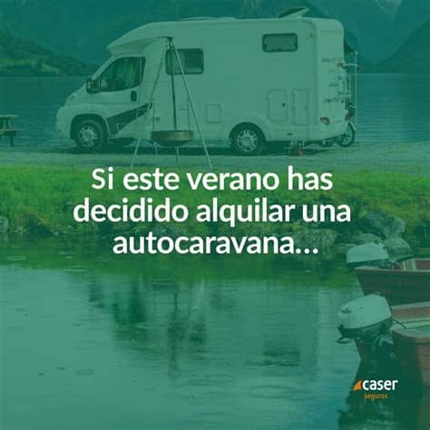 Por otra parte, la compañía caser seguros dispone para cada uno de sus usuarios y clientes de otros números de teléfono de atención al cliente. Caser Seguros - Se prevé que este verano las autocaravanas...