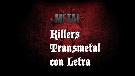 Transmetal Killers Con Letra Thrashdeath Metal Mexico Youtube