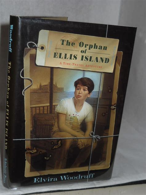 The Orphan Of Ellis Island A Time Travel Adventure Signed By Author