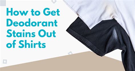 6 Ways You Can Get Rid Of Deodorant Stains From Your Shirts Tidy Diary