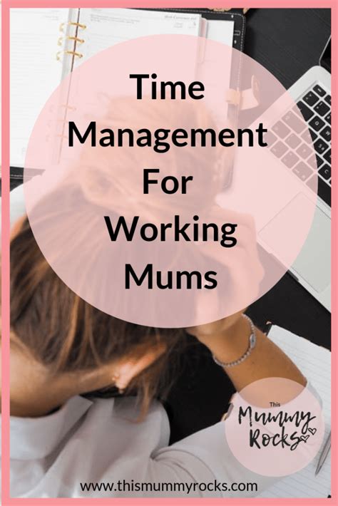 Time Management Tips For Working Mums This Mummy Rocks Working Mom