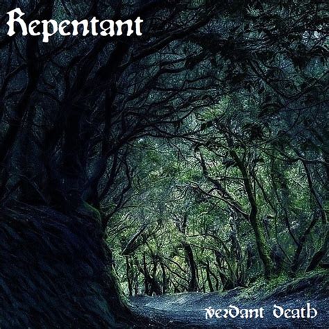 Repentant - Verdant Death (2020, Black Death Metal) - Download for free ...