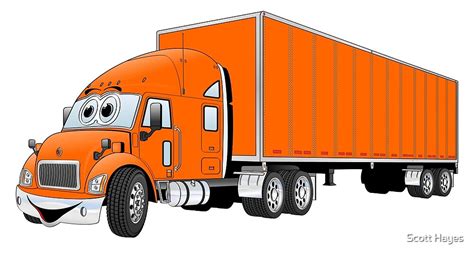 semi truck orange trailer cartoon  scott hayes redbubble