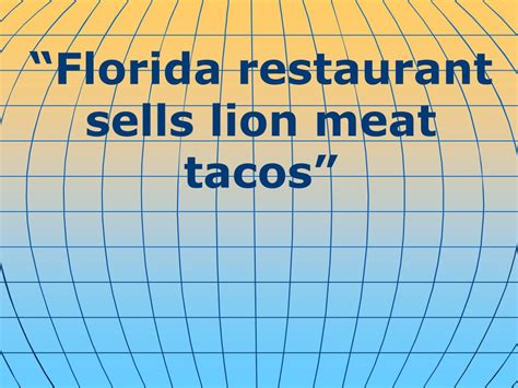 Ppt Florida Restaurant Sells Lion Meat Tacos Powerpoint