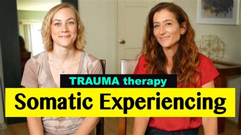 What Is Somatic Experiencing In Trauma Therapy Kati Morton Youtube