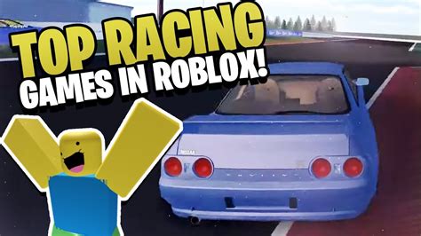 Here Are The Best Roblox Racing Games Youtube