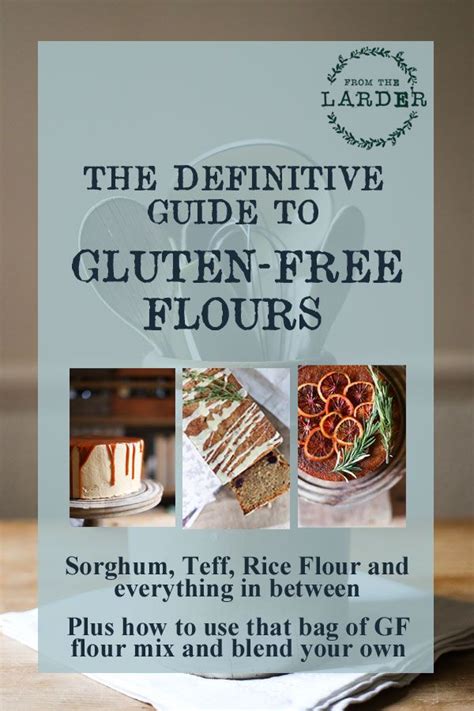 Ultimate Guide To Alternative Gluten Free Flours Gluten Free Flour