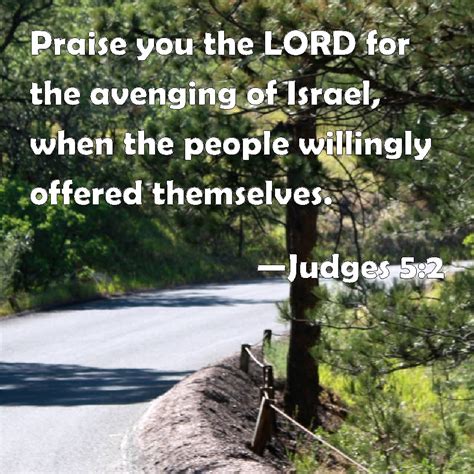 Judges 5 2 Praise You The LORD For The Avenging Of Israel When The